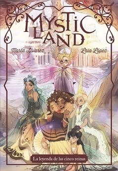 MYSTICLAND | 9788424665425 | ÁLVAREZ, MARTA / LÓPEZ, LAIA | Llibreria Aqualata | Comprar libros en catalán y castellano online | Comprar libros Igualada