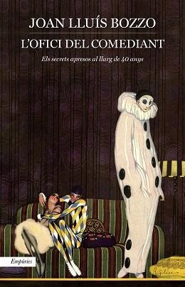 OFICI DEL COMEDIANT, L' | 9788417879136 | BOZZO, JOAN LLUÍS | Llibreria Aqualata | Comprar libros en catalán y castellano online | Comprar libros Igualada