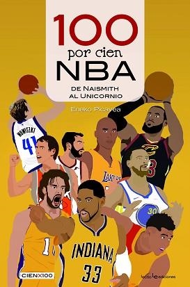 100 POR CIEN NBA | 9788416918614 | PICAVEA BARANDIARAN , ENEKO | Llibreria Aqualata | Comprar libros en catalán y castellano online | Comprar libros Igualada