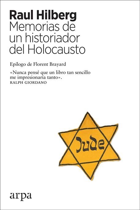 MEMORIAS DE UN HISTORIADOR DEL HOLOCAUSTO | 9788417623241 | HILBERG, RAUL | Llibreria Aqualata | Comprar llibres en català i castellà online | Comprar llibres Igualada