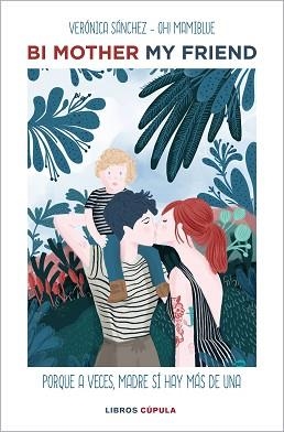 BI MOTHER MY FRIEND | 9788448026318 | SÁNCHEZ MANCEBO, VERÓNICA | Llibreria Aqualata | Comprar llibres en català i castellà online | Comprar llibres Igualada