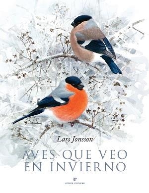 AVES QUE VEO EN INVIERNO | 9788417800376 | JONSSON, LARS | Llibreria Aqualata | Comprar libros en catalán y castellano online | Comprar libros Igualada