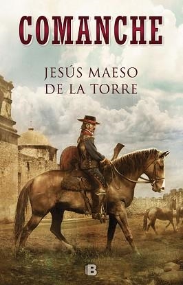 COMANCHE | 9788466664127 | MAESO DE LA TORRE, JESÚS | Llibreria Aqualata | Comprar llibres en català i castellà online | Comprar llibres Igualada