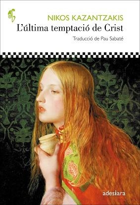 ÚLTIMA TEMPTACIÓ DE CRIST, L' | 9788416948109 | KAZANTZAKIS, NIKOS | Llibreria Aqualata | Comprar libros en catalán y castellano online | Comprar libros Igualada