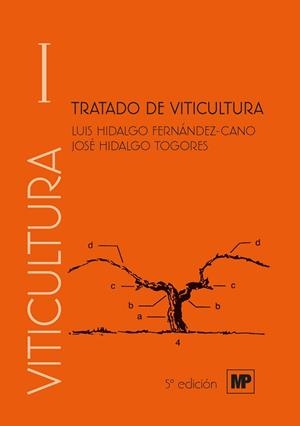 TRATADO DE VITICULTURA. VOLUMEN I Y II | 9788484767510 | HIDALGO TOGORES, JOSE / HIDALGO FERNÁNDEZ-CANO , L. | Llibreria Aqualata | Comprar llibres en català i castellà online | Comprar llibres Igualada