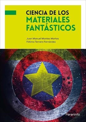 CIENCIA DE LOS MATERIALES FANTÁSTICOS | 9788428342759 | MONTES MARTOS, JUAN MANUEL / TERNERO FERNÁNDEZ, FÁTIMA ÁNGELA | Llibreria Aqualata | Comprar libros en catalán y castellano online | Comprar libros Igualada