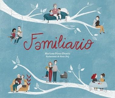 FAMILIARIO | 9788417424947 | PÉREZ-DUARTE, MARIANA | Llibreria Aqualata | Comprar libros en catalán y castellano online | Comprar libros Igualada