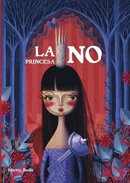 PRINCESA NO, LA | 9788448855512 | BADIA, MARTÍN | Llibreria Aqualata | Comprar llibres en català i castellà online | Comprar llibres Igualada