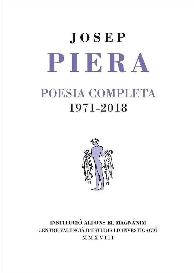 POESIA COMPLETA. 1971-2018 | 9788478228072 | PIERA I RUBIÓ, JOSEP | Llibreria Aqualata | Comprar libros en catalán y castellano online | Comprar libros Igualada