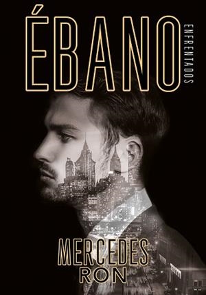 ÉBANO (ENFRENTADOS 2) | 9788417671723 | RON, MERCEDES | Llibreria Aqualata | Comprar llibres en català i castellà online | Comprar llibres Igualada