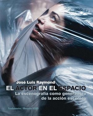 ACTOR EN EL ESPACIO, EL | 9788424513917 | RAYMOND, JOSE LUIS | Llibreria Aqualata | Comprar libros en catalán y castellano online | Comprar libros Igualada