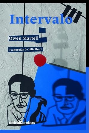 INTERVALO | 9788416379163 | MARTELL, OWEN | Llibreria Aqualata | Comprar libros en catalán y castellano online | Comprar libros Igualada