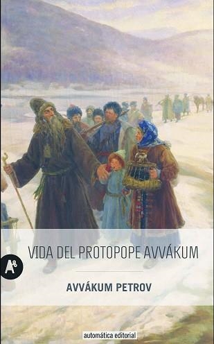 VIDA DEL PROTOPOPE AVVÁKUM | 9788415509417 | PETROV, AVVÁKUM | Llibreria Aqualata | Comprar llibres en català i castellà online | Comprar llibres Igualada