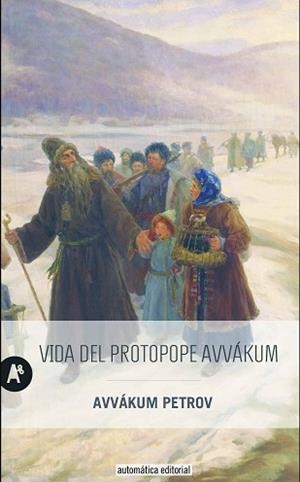 VIDA DEL PROTOPOPE AVVÁKUM | 9788415509417 | PETROV, AVVÁKUM | Llibreria Aqualata | Comprar libros en catalán y castellano online | Comprar libros Igualada