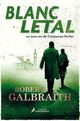BLANC LETAL | 9788416310319 | GALBRAITH, ROBERT | Llibreria Aqualata | Comprar llibres en català i castellà online | Comprar llibres Igualada