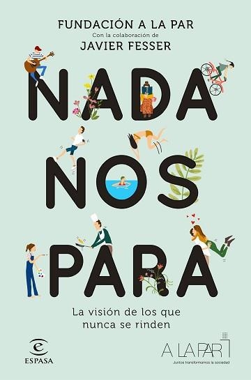 NADA NOS PARA | 9788467055344 | FUNDACIÓN A LA PAR | Llibreria Aqualata | Comprar libros en catalán y castellano online | Comprar libros Igualada