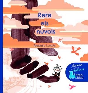 RERE ELS NÚVOLS | 9788468343938 | LLINÀS, ANDREU | Llibreria Aqualata | Comprar libros en catalán y castellano online | Comprar libros Igualada