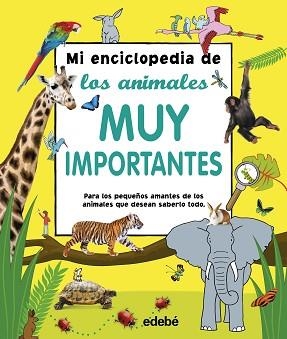 MI ENCICLOPEDIA DE LOS ANIMALES MUY IMPORTANTES | 9788468340852 | VARIOS AUTORES | Llibreria Aqualata | Comprar libros en catalán y castellano online | Comprar libros Igualada