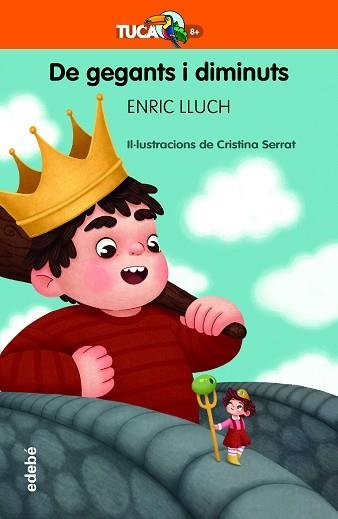 DE GEGANTS I DIMINUTS (TUCÀ TARONJA 1) | 9788468345291 | LLUCH, ENRIC | Llibreria Aqualata | Comprar libros en catalán y castellano online | Comprar libros Igualada