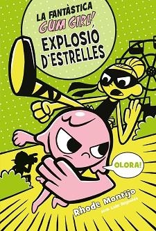 FANTÀSTICA GUM GIRL 3. EXPLOSIÓ D'ESTRELLES | 9788468340791 | MONTIJO, RHODE / REYNOLDS, LUKE | Llibreria Aqualata | Comprar libros en catalán y castellano online | Comprar libros Igualada