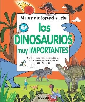 MI ENCICLOPEDIA DE LOS DINOSAURIOS MUY IMPORTANTES | 9788468344164 | VARIOS AUTORES | Llibreria Aqualata | Comprar libros en catalán y castellano online | Comprar libros Igualada