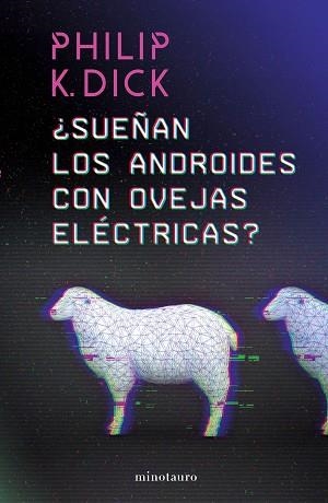 SUEÑAN LOS ANDROIDES CON OVEJAS ELÉCTRICAS? | 9788445006757 | DICK, PHILIP K. | Llibreria Aqualata | Comprar libros en catalán y castellano online | Comprar libros Igualada