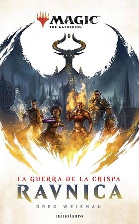 RAVNICA 1. MAGIC. LA GUERRA DE LA CHISPA. | 9788445007686 | WEISMAN, GREG | Llibreria Aqualata | Comprar libros en catalán y castellano online | Comprar libros Igualada