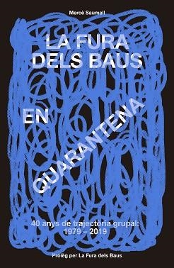 FURA DELS BAUS EN QUARENTENA, LA (1979-2019) | 9788417214746 | SAUMELL VERGÉS, MERCÈ | Llibreria Aqualata | Comprar libros en catalán y castellano online | Comprar libros Igualada