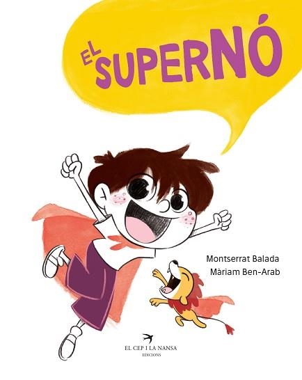 SUPERNÓ, EL | 9788417756413 | BALADA HERRERA, MONTSERRAT / BEN-ARAB CANELA, MÀRIAM | Llibreria Aqualata | Comprar libros en catalán y castellano online | Comprar libros Igualada