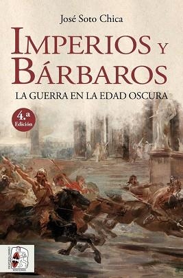 IMPERIOS Y BÁRBAROS | 9788412079807 | SOTO CHICA, JOSÉ | Llibreria Aqualata | Comprar libros en catalán y castellano online | Comprar libros Igualada