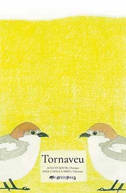 TORNAVEU | 9788494954405 | BOVER, AGUSTI/ CAPELLA, PERE (IL.LUS) | Llibreria Aqualata | Comprar libros en catalán y castellano online | Comprar libros Igualada