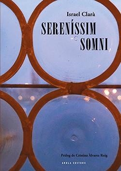 SERENISSIM SOMNI | 9788412016390 | CLARA, ISRAEL | Llibreria Aqualata | Comprar libros en catalán y castellano online | Comprar libros Igualada