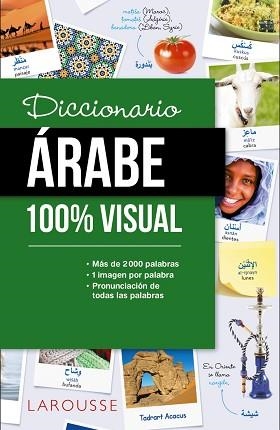 DICCIONARIO DE ÁRABE 100% VISUAL | 9788417720063 | LAROUSSE EDITORIAL | Llibreria Aqualata | Comprar libros en catalán y castellano online | Comprar libros Igualada