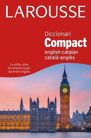 DICCIONARI COMPACT CATALÀ-ANGLÈS / ENGLISH-CATALAN | 9788415785842 | LAROUSSE EDITORIAL | Llibreria Aqualata | Comprar libros en catalán y castellano online | Comprar libros Igualada