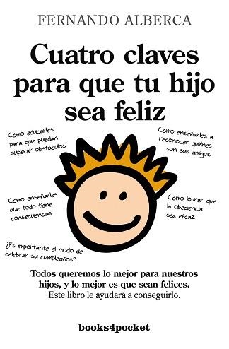 CUATRO CLAVES PARA QUE TU HIJO SEA FELIZ | 9788415139836 | ALBERCA, FERNANDO | Llibreria Aqualata | Comprar libros en catalán y castellano online | Comprar libros Igualada