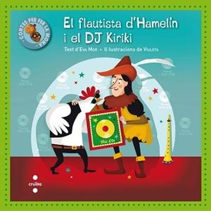 FLAUTISTA D'HAMELIN I EL DJ KIKIRIKI, EL | 9788466142908 | MOR, EVA | Llibreria Aqualata | Comprar libros en catalán y castellano online | Comprar libros Igualada