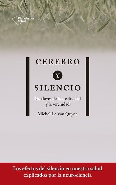 CEREBRO Y SILENCIO | 9788417886004 | LE VAN QUYEN, MICHEL | Llibreria Aqualata | Comprar libros en catalán y castellano online | Comprar libros Igualada