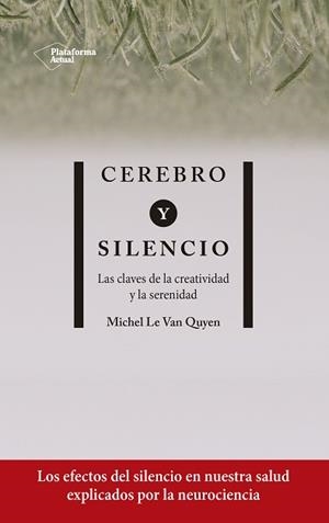 CEREBRO Y SILENCIO | 9788417886004 | LE VAN QUYEN, MICHEL | Llibreria Aqualata | Comprar llibres en català i castellà online | Comprar llibres Igualada