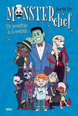 MONSTERCHEF | 9788427216754 | ORO, BEGOÑA | Llibreria Aqualata | Comprar libros en catalán y castellano online | Comprar libros Igualada
