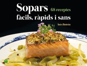 SOPARS FÀCILS, RÀPIDS I SANS | 9788490348802 | BUTRÓN PARRA , INÉS | Llibreria Aqualata | Comprar libros en catalán y castellano online | Comprar libros Igualada