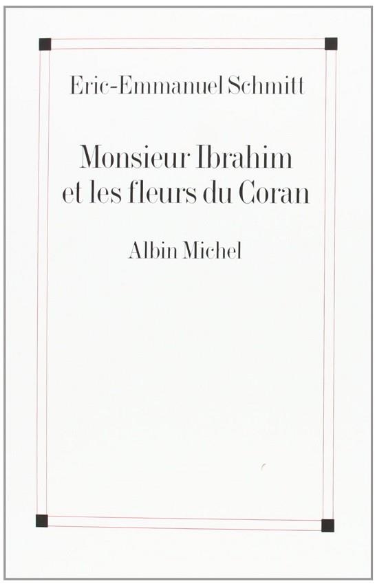 MONSIEUR IBRAHIM ET LES FLEURS DU CORAN | 9782226126269 | SCHMITT, ERIC EMMANUEL | Llibreria Aqualata | Comprar libros en catalán y castellano online | Comprar libros Igualada