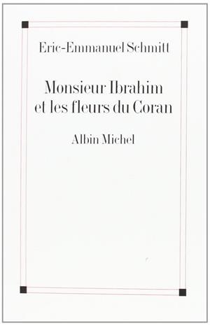 MONSIEUR IBRAHIM ET LES FLEURS DU CORAN | 9782226126269 | SCHMITT, ERIC EMMANUEL | Llibreria Aqualata | Comprar llibres en català i castellà online | Comprar llibres Igualada
