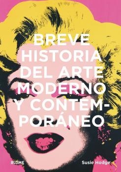 BREVE HISTORIA DEL ARTE MODERNO Y CONTEMPORÁNEO | 9788417757489 | HODGE, SUSIE | Llibreria Aqualata | Comprar llibres en català i castellà online | Comprar llibres Igualada