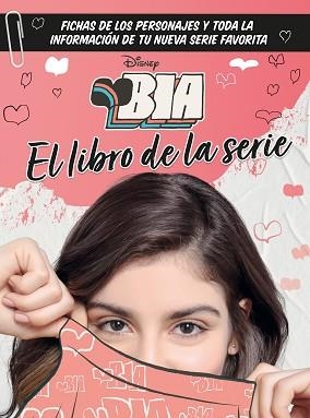 BIA. EL LIBRO DE LA SERIE | 9788499519449 | DISNEY | Llibreria Aqualata | Comprar libros en catalán y castellano online | Comprar libros Igualada