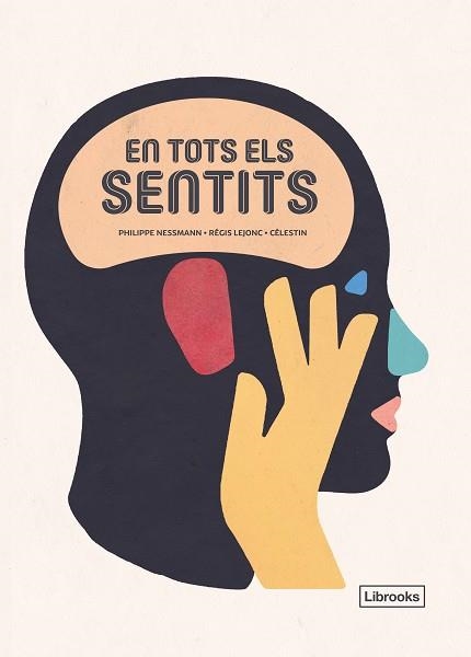 EN TOTS ELS SENTITS | 9788494983245 | NESSMANN, PHILIPPE / LEJONC, RÉGIS/CÉLESTIN | Llibreria Aqualata | Comprar libros en catalán y castellano online | Comprar libros Igualada