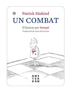 UN COMBAT | 9788416743971 | SÜSKIND, PATRICK | Llibreria Aqualata | Comprar llibres en català i castellà online | Comprar llibres Igualada