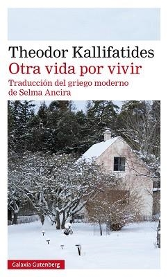 OTRA VIDA POR VIVIR | 9788417747152 | KALLIFATIDES, THEODOR | Llibreria Aqualata | Comprar libros en catalán y castellano online | Comprar libros Igualada