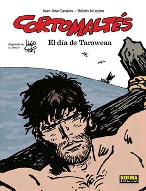 CORTO MALTÉS: EL DÍA DE TAROWEAN (COLOR) | 9788467938197 | DIAZ CANALES, JUAN/PELLEJERO, RUBEN | Llibreria Aqualata | Comprar libros en catalán y castellano online | Comprar libros Igualada