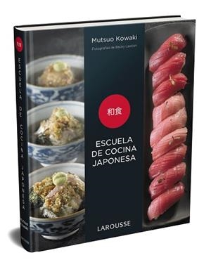 ESCUELA DE COCINA JAPONESA | 9788417720575 | KOWAKI, MUTSUO | Llibreria Aqualata | Comprar llibres en català i castellà online | Comprar llibres Igualada