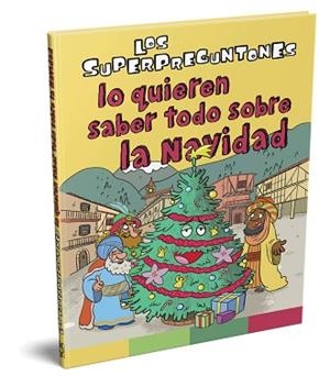 SUPERPREGUNTONES LO QUIEREN SABER TODO SOBRE LA NAVIDAD, LOS | 9788499743332 | VOX EDITORIAL | Llibreria Aqualata | Comprar libros en catalán y castellano online | Comprar libros Igualada